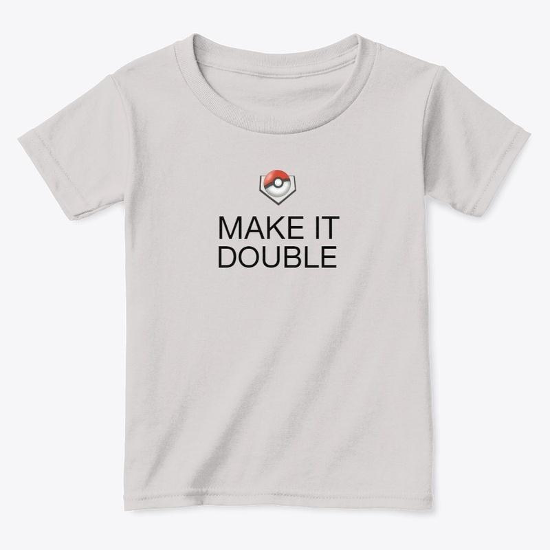 Make It Double - Børn og Baby